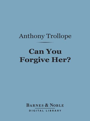 cover image of Can You Forgive Her? (Barnes & Noble Digital Library)